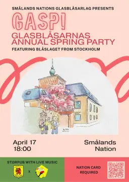GASP 2026 – Glasblåsarnas Annual Spring Party – Storpub @ Smålands Nation
