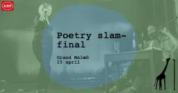 Poetry slam ★ Final ★ Grand Malmö