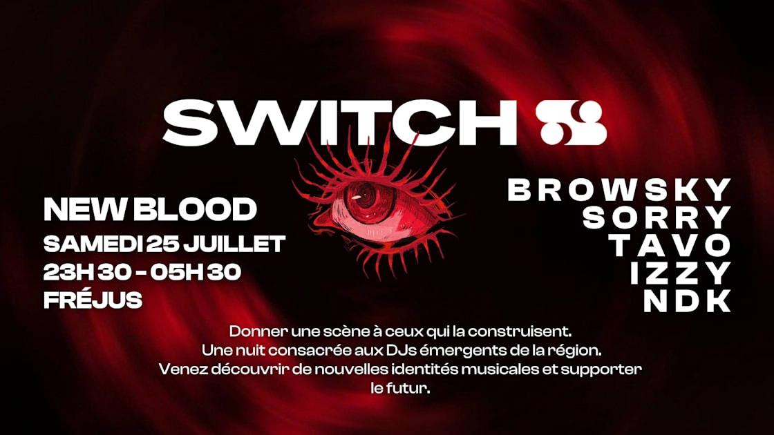 Switch To New Blood W/ Browsky - Sorry - Tavo - Ndk - Izzy