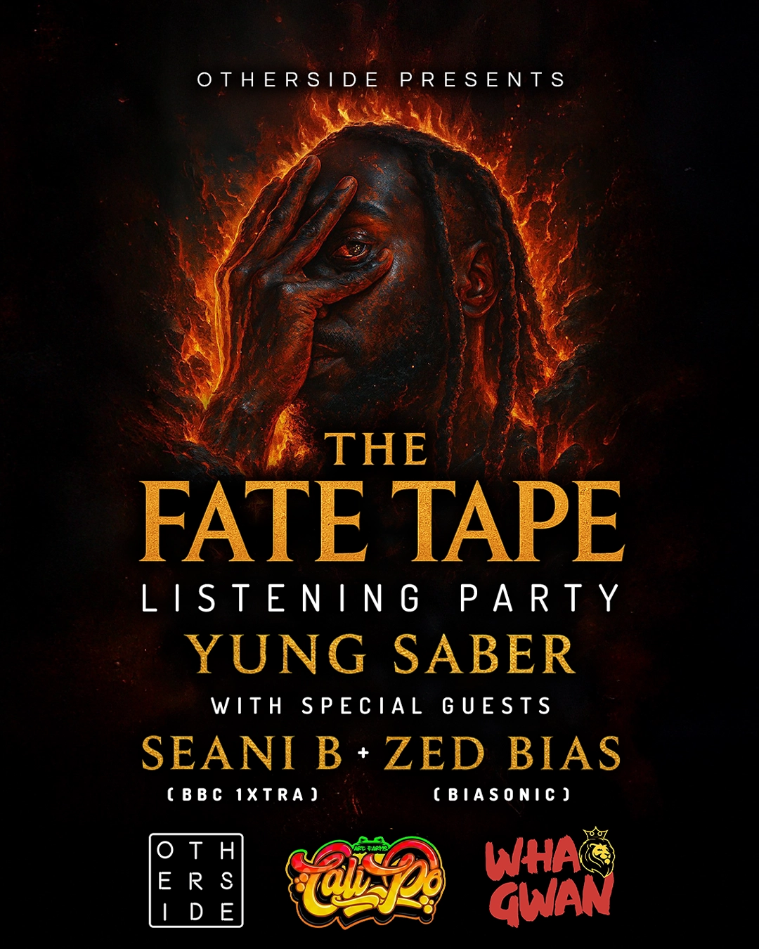 Yung Saber, Seani B + Zed Bias - THE FATE TAPE Listening Party at Otherside