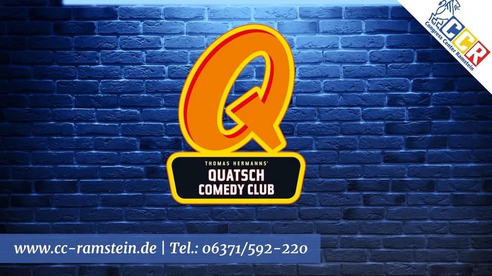 Quatsch Comedy Club - Die Live Show zu Gast in Ramstein