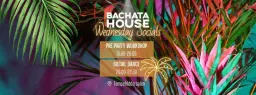 đŽBachata House Wednesdays - Bday editionđ„ł