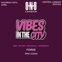Vibes In The City - Central London (Free B4 11PM With A Ticket)