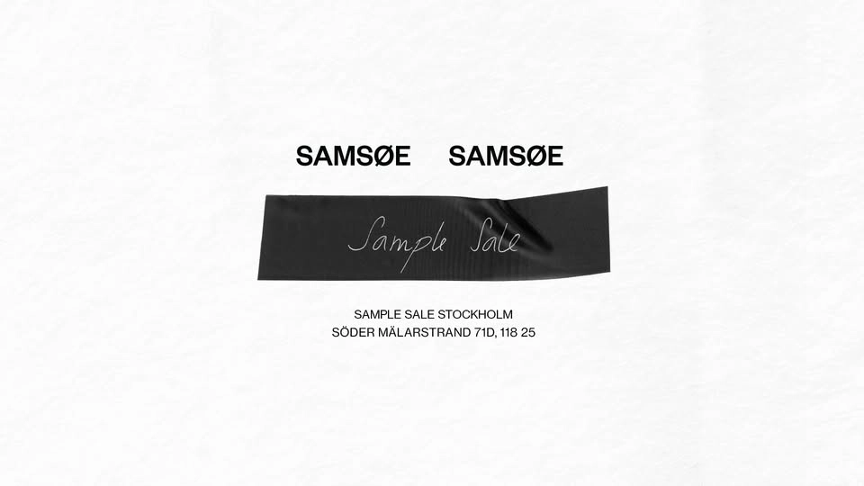 SAMSØE SAMSØE SAMPLE SALE STOCKHOLM