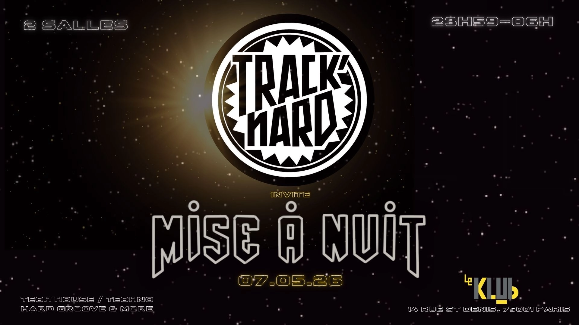 Le Klub: Track'nard X Mise À Nuit