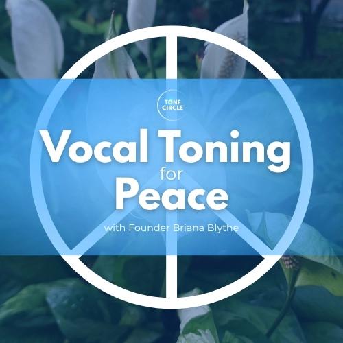 Vocal Toning for Peace at Blosm Studio with Tone Circle™ Founder Briana Blythe
