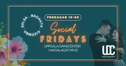 Social Fridays - Salsa, Bachata & Kizomba