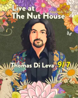 Thomas Di Leva – The Nut House • 9/7 • Upplands Väsby