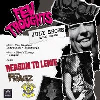 Few Thoughts / The Fragz / Radio Chip Pan / Reason to Leave