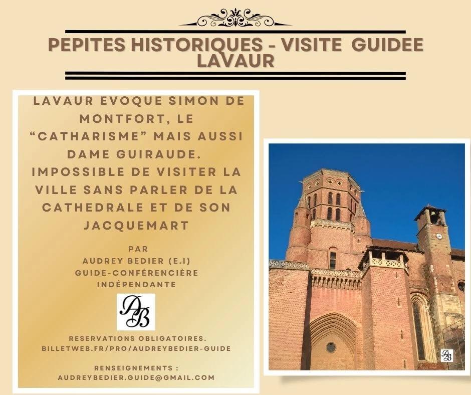 LAVAUR - VISITE GUIDEE - Série pépites historiques