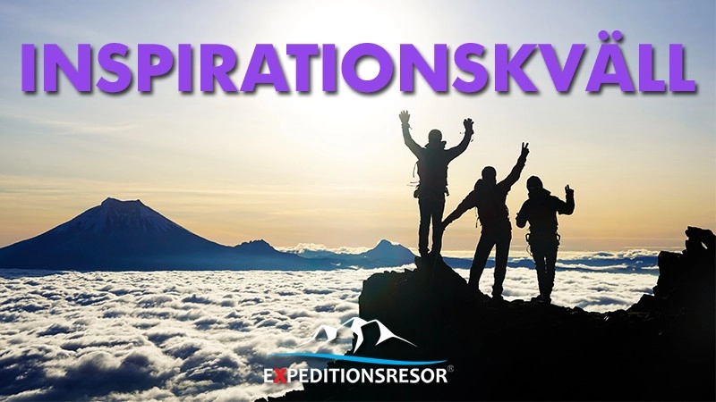 Expeditionsresor - inspirationskväll Stockholm