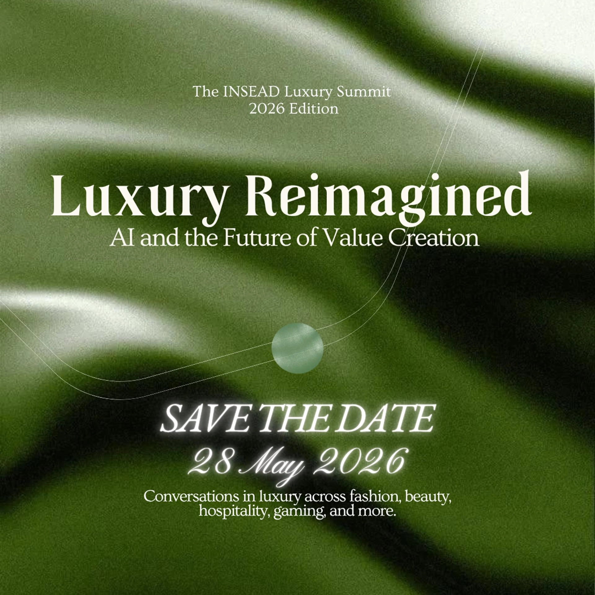 Luxury Reimagined: INSEAD Luxury Summit 2026 Edition