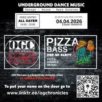OGC Live - Pizza Bass - FREE Pop Up Party @ 118 The Lane