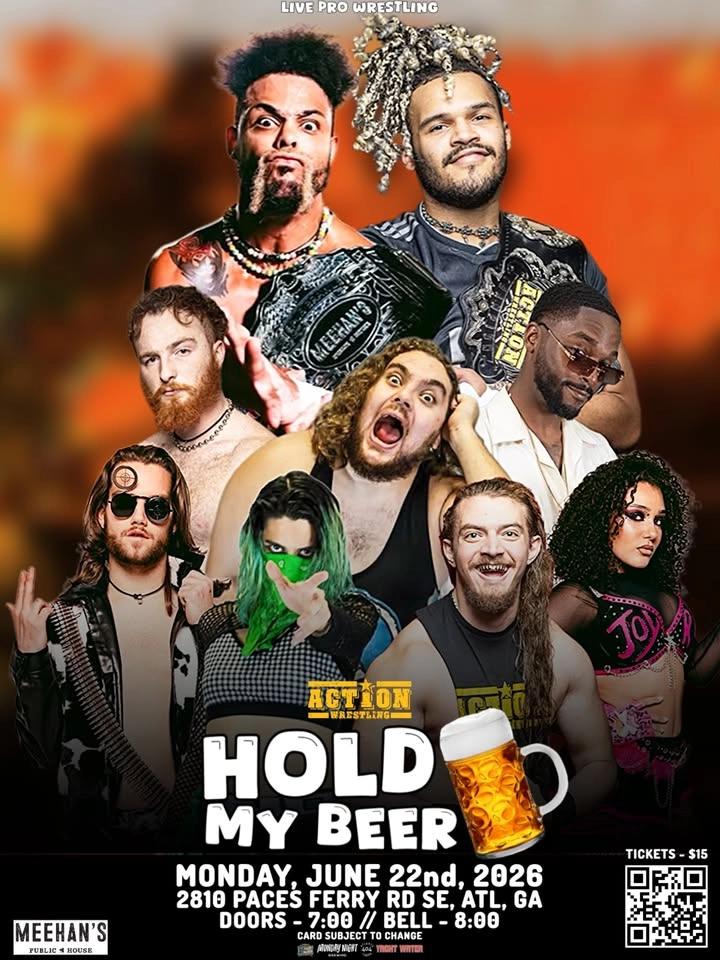 ACTION Wrestling - HOLD MY BEER