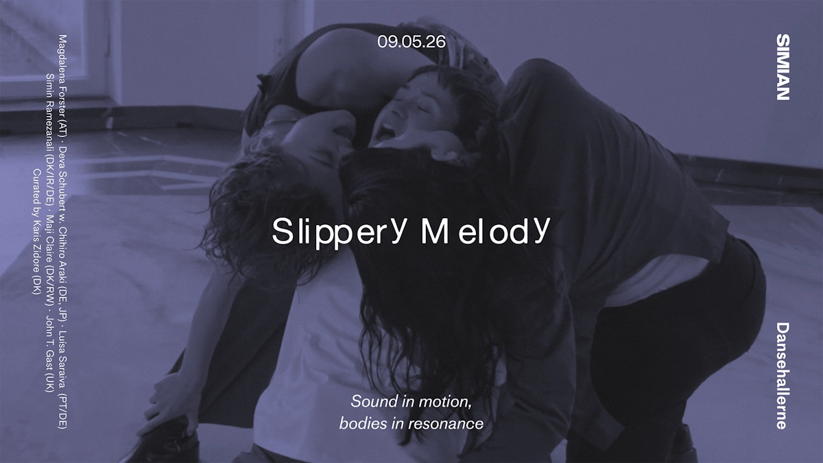 Simian & Dansehallerne præsenterer: Slippery Melody