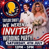Taylor Swift 'We Weren't Invited' Wedding Party with Bottomless!