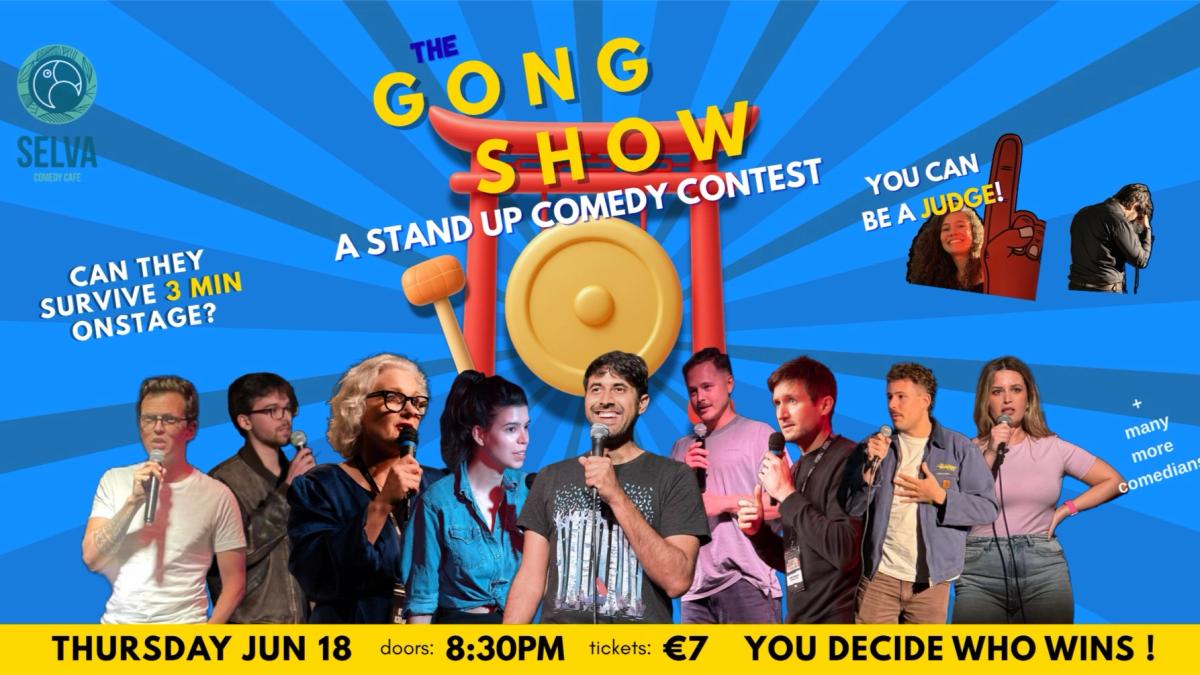COMEDY GONG SHOW: VOTE COMEDIANS OFF THE STAGE - 1 Winner 🥇