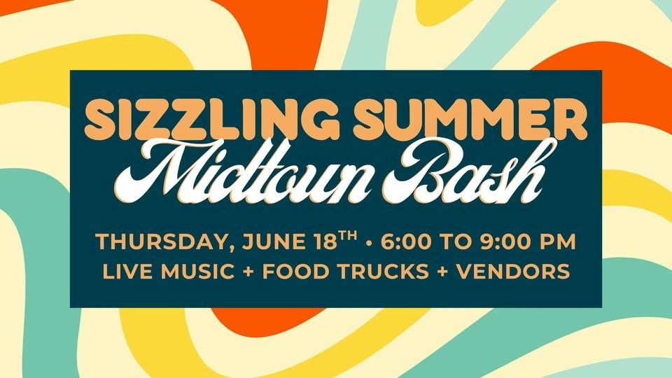 Sizzling Summer Midtown Bash - Libbie Mill Third Thursday