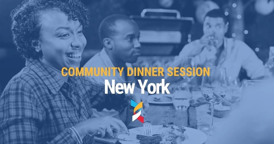 COMMUNITY DINNER SESSION: NYC | NY