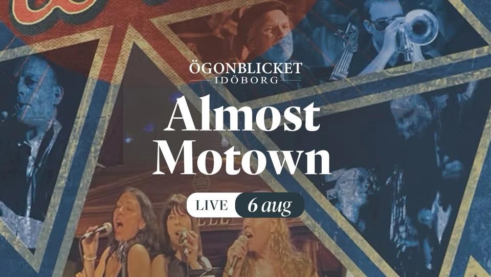 Almost Motown - Live på Idöborg - 6 Augusti
