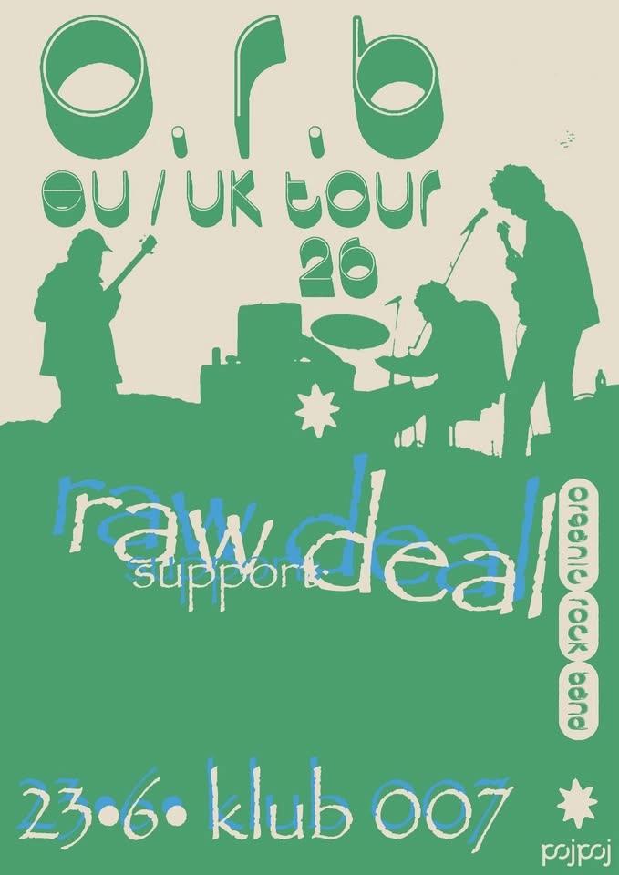 The O.R.B. + Raw Deal