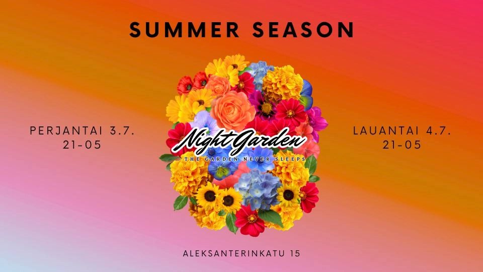 Night Garden | SUMMER SEASON | PE-LA 3.-4.7.