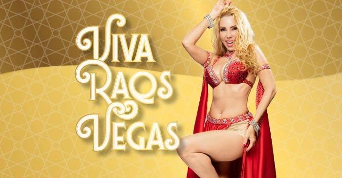 Viva Raqs Vegas: Belly Dancing Performance