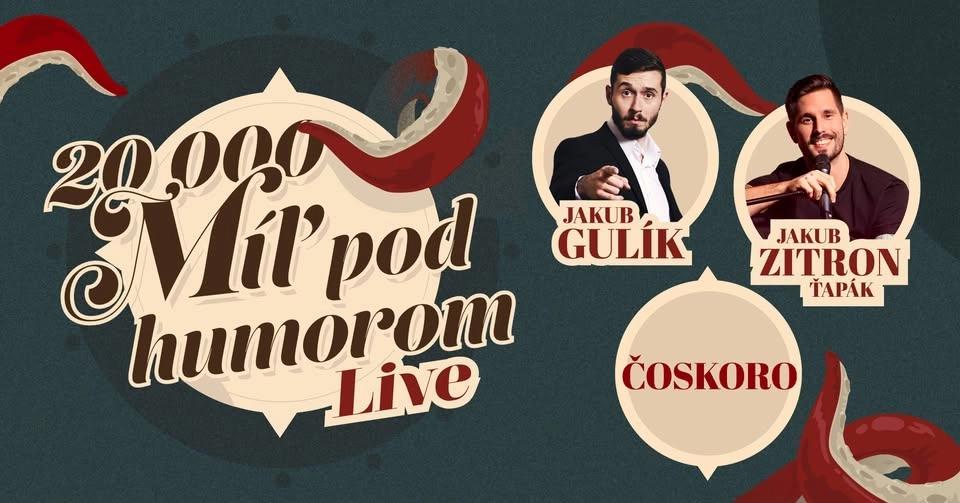20000 Míľ pod humorom Live v Košiciach