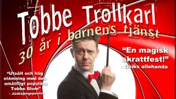 Tobbe Trollkarl - 30 Ärs jubileumsshow! (Turnén som pandemin stoppade)