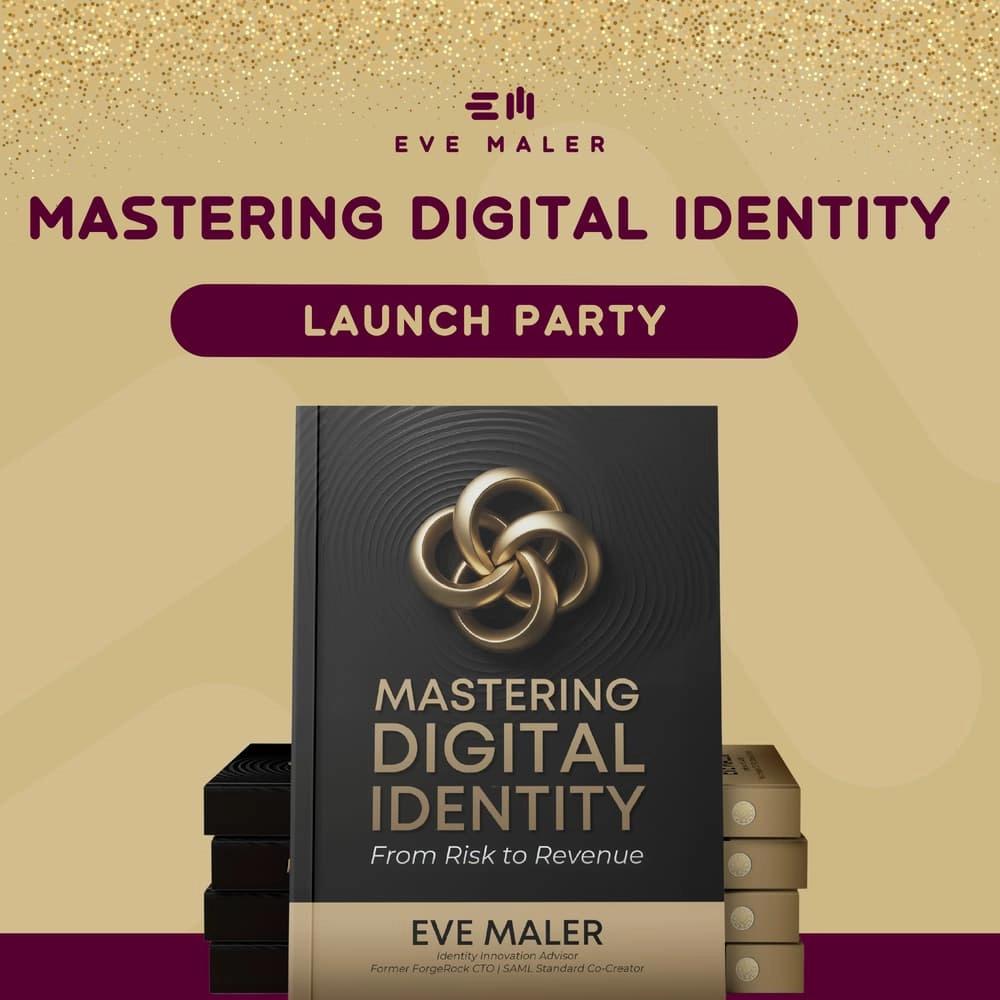 Post-IIW “Mastering Digital Identity” Book Launch Party