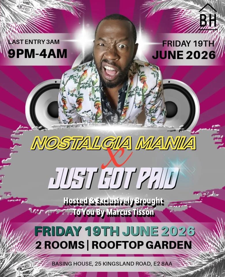 Nostalgia Mania x Just Got Paid @Basing House - Early Bird £10 Tickets (Hurry)
