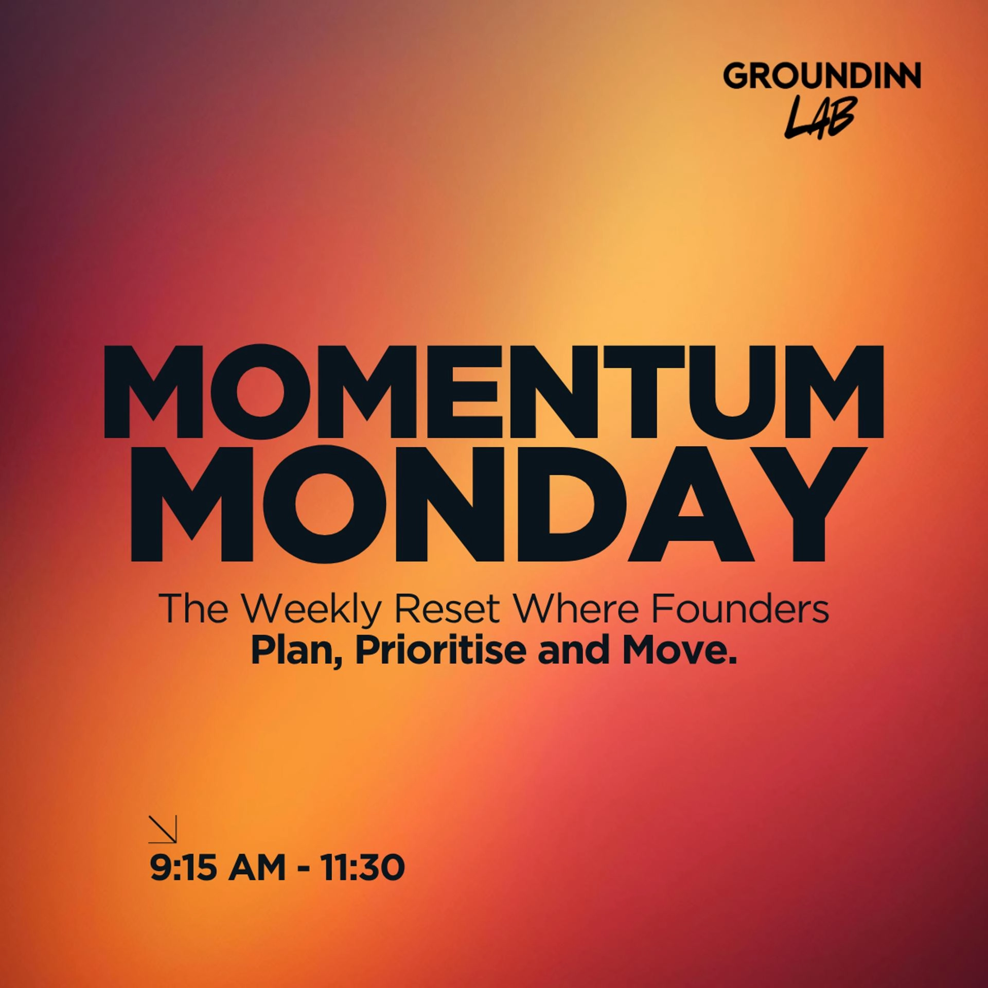 Momentum Monday: The Weekly Reset Where Founders Plan, Prioritise and Move.
