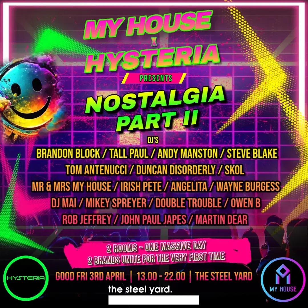 My House x Hysteria present Nostalgia Part 2