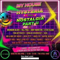 My House x Hysteria present Nostalgia Part 2