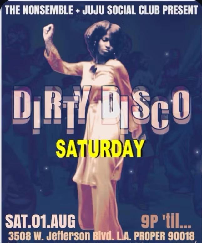 Singles Dirty Disco Getdown! Go if you like to get your dance on. Details below.