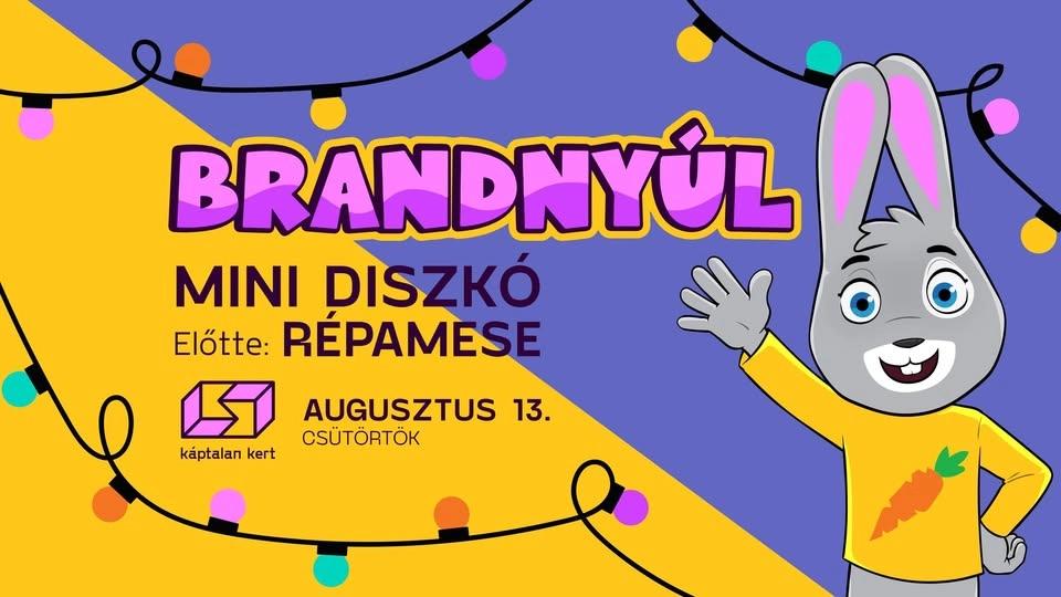 BRANDNYÚL MINI DISCO 🐰🥕 Előtte: Répamese • Pécs, Káptalan Kert