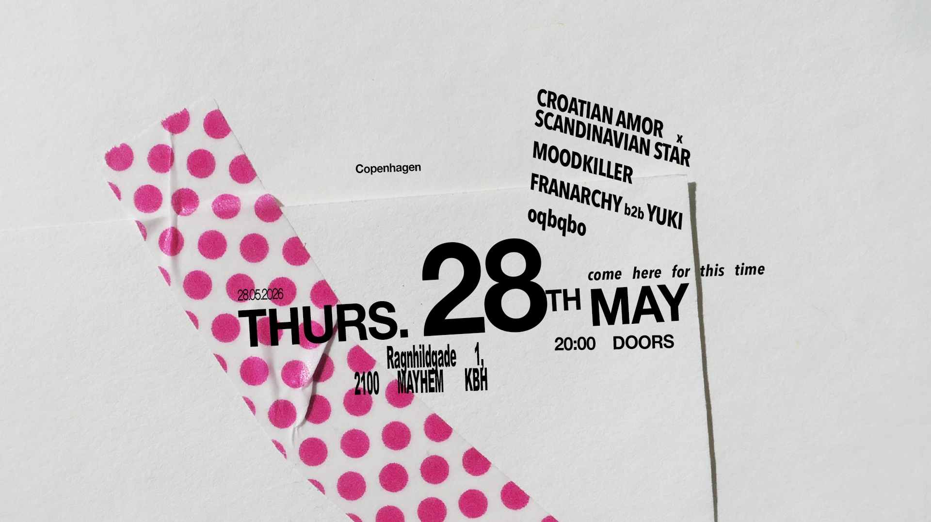 28 MAY - Croatian Amor, Scandinavian Star, Moodkiller, Franarchy, Yuki, oqbqbo
