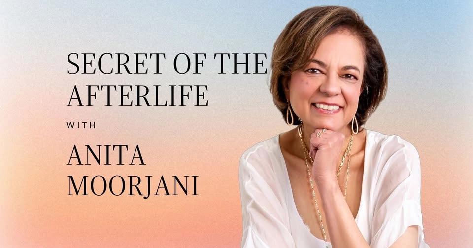 Secret of The Afterlife - Anita Moorjani - London 2026