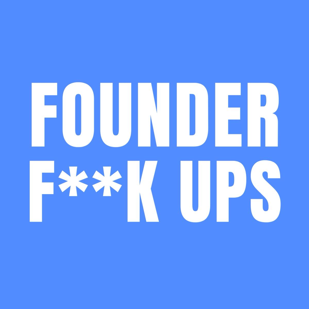 Founder F**K ups - "Alcoholics Anonymous" for Founders