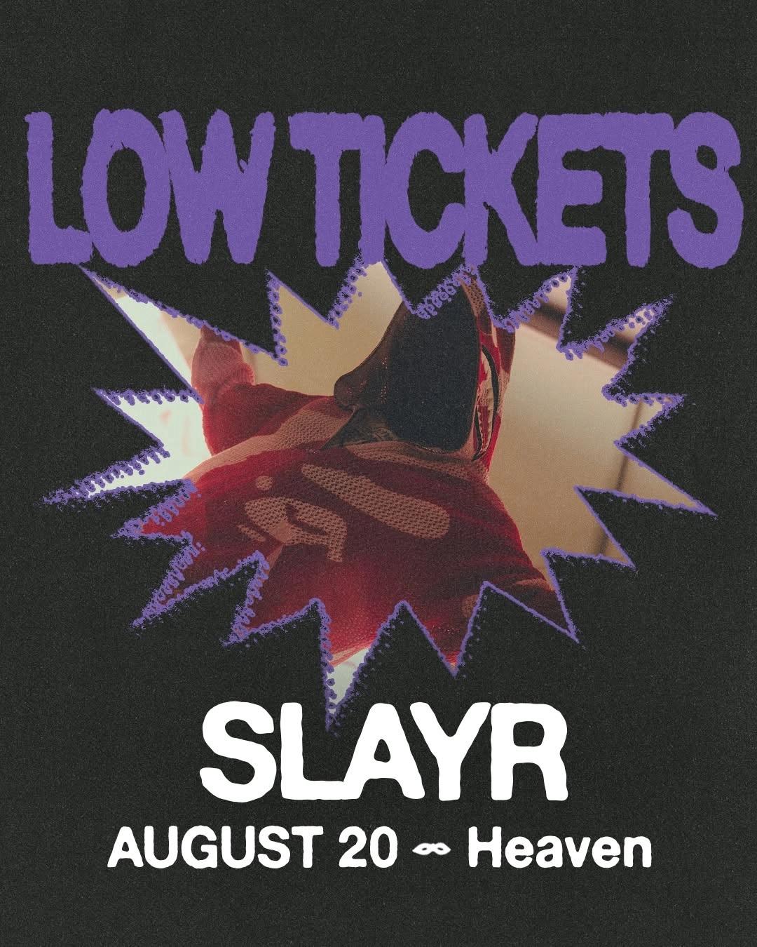 SLAYR at Heaven