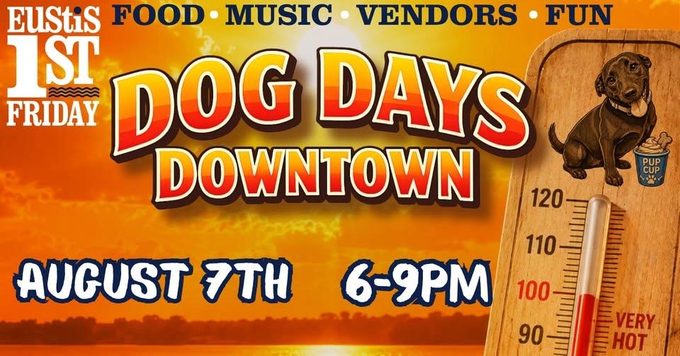 First Friday - Dog Days Downtown featuring Superstatic