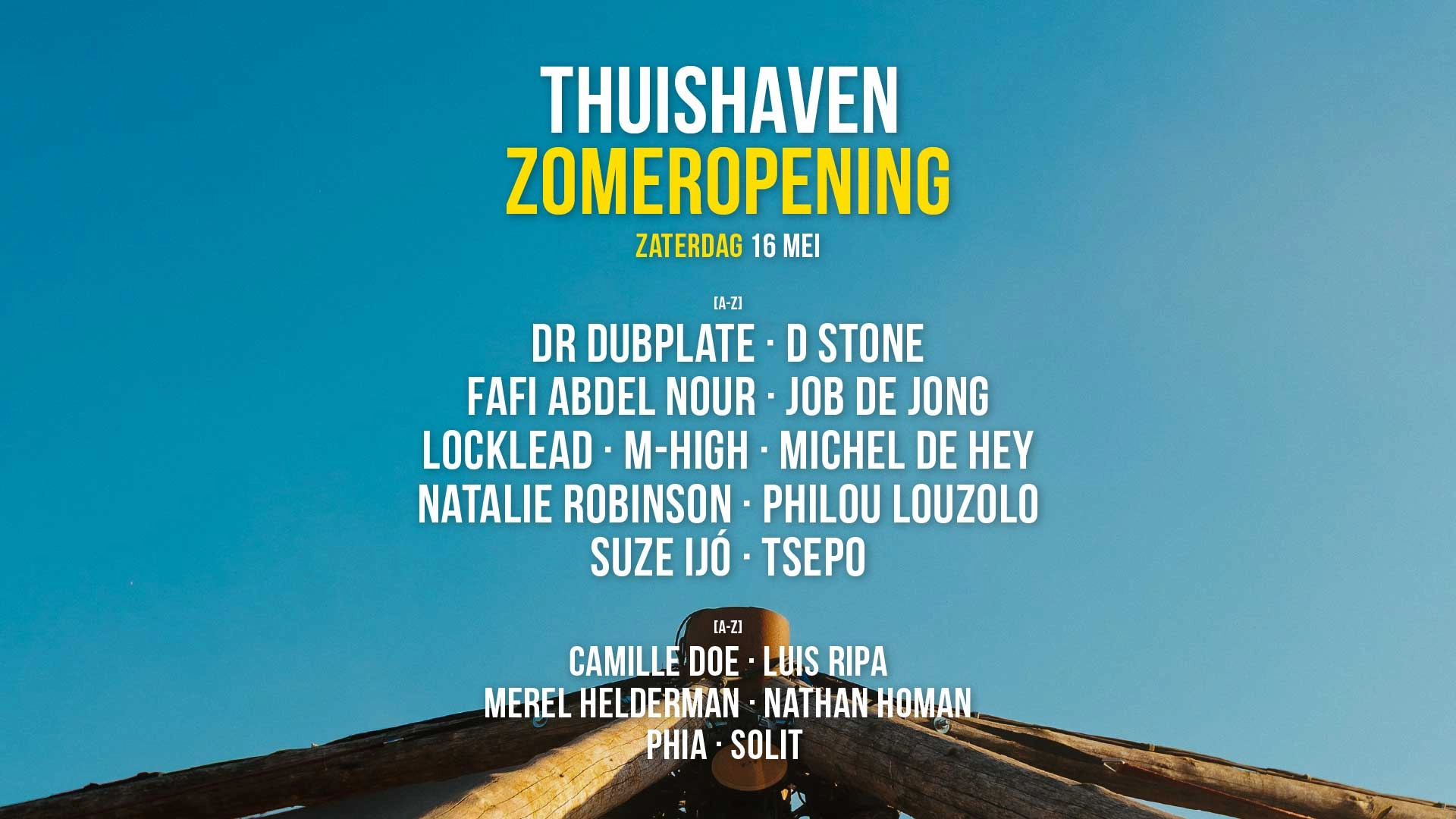 16 MEI - Thuishaven Zomeropening SOLD OUT
