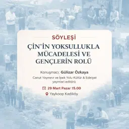 Söyleşi - Çin'in Yoksullukla Mücadelesi Gençlerin Rolü