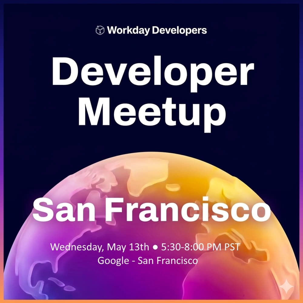 Workday Developer Meetup San Francisco
