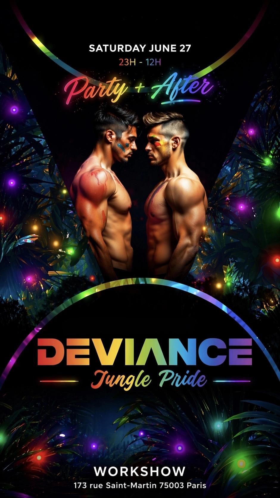 DEVIANCE JUNGLE PARIS PRIDE - Party + After