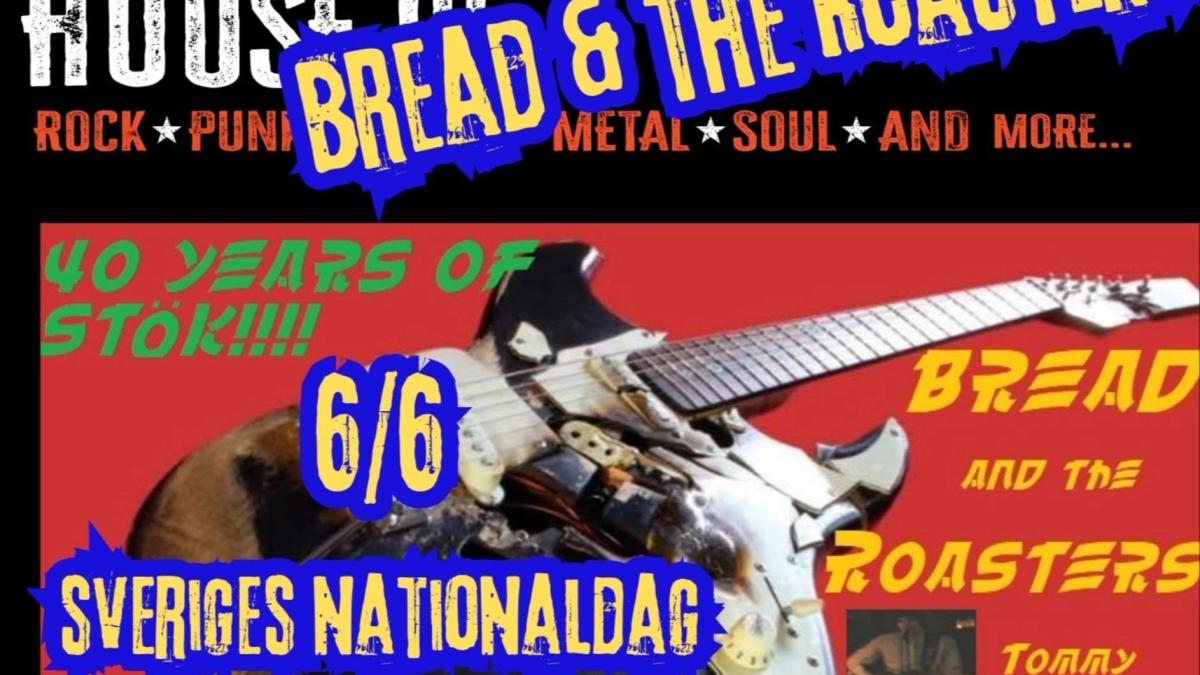 6/6 House of STÖKIG orkester Bread & The Roasters, ett kultband fr 80-90 talets Borlänge