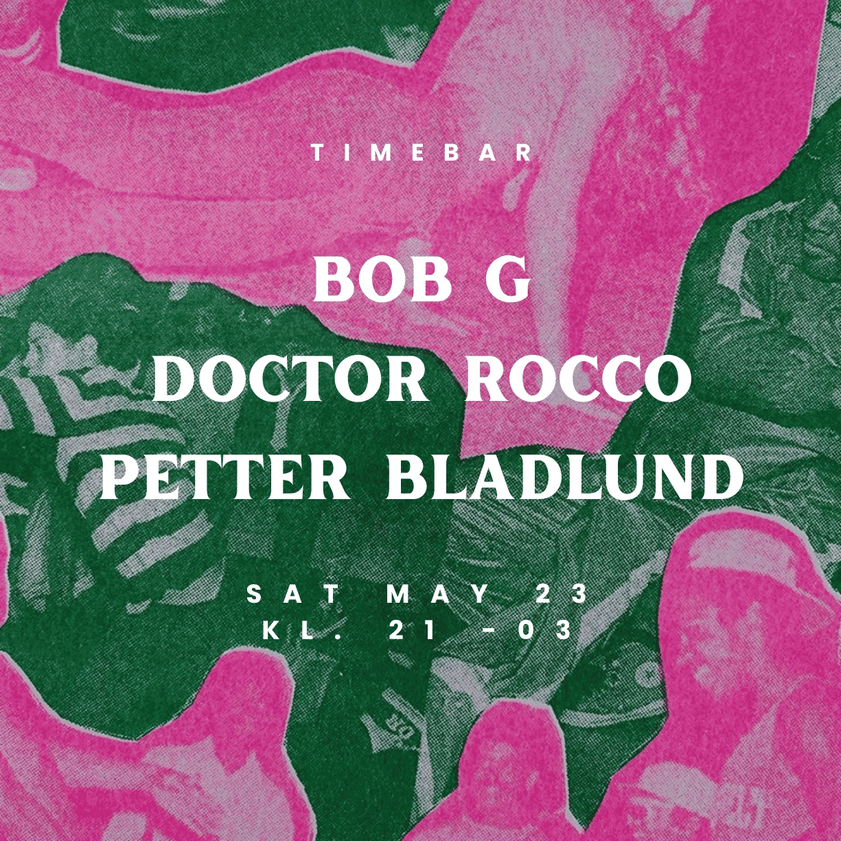 ☆.。 Bob G, Doctor ROCCO & Petter Bladlund ‧˚*༓☆ 𝒮𝒜𝒯𝒰𝑅𝒟𝒜𝒴 at 𝒯𝐼𝑀𝐸𝐵𝒜𝑅