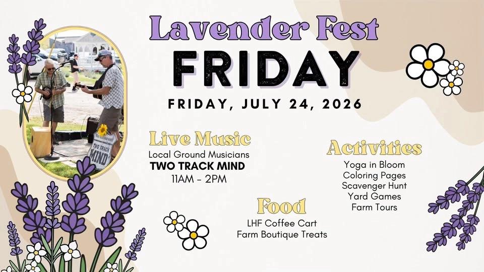 Lavender Fest Friday