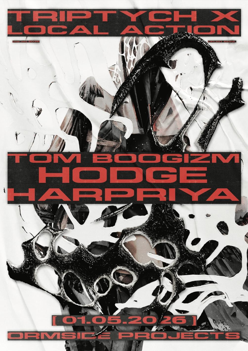 TRIPTYCH X Local Action: Hodge // Tom Boogizm // harpriya