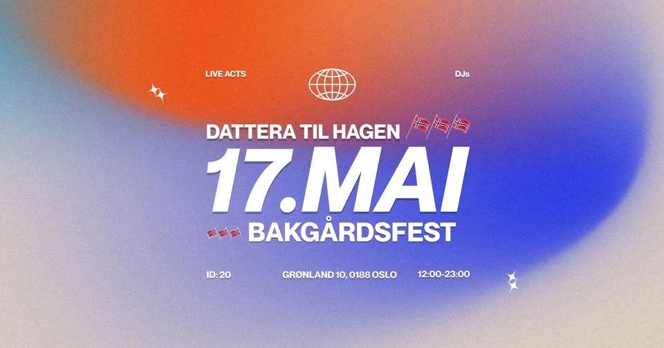 17. MAI @ DATTERA TIL HAGEN